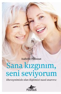 Sana Kızgınım, Seni Seviyorum