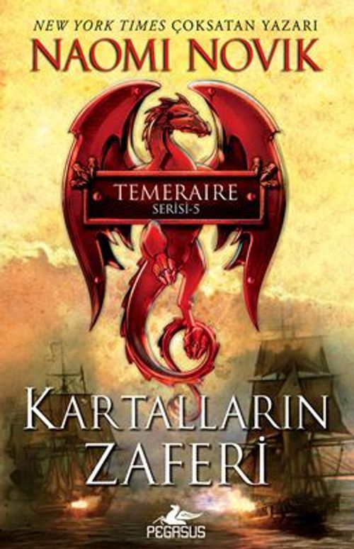 Kartalların Zaferi (Temeraire Serisi - 5)