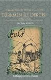 Türkmen Basın ve Düşünce Tarihinde Türkmen İli Dergisi (1922-1924)