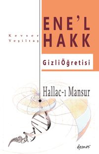 Hallac-ı Mansur-Ene'l Hakk Gizli Öğretisi