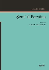 Lami‘i Çelebi Şem‘ ü Pervane