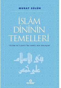 İslam Dininin Temelleri