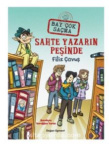Sahte Yazarın Peşinde / Bay Çok Saçma 2 - Filiz Çavuş