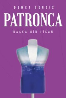 Patronca & Başka Bir Lisan