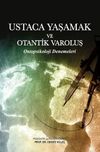 Ustaca Yaşamak ve Otantik Varoluş & Ontopsikoloji Denemeleri