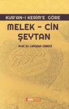 Kur'an'ı Kerim'e G&ouml;re: Melek, Cin, Şeytan