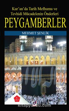 Kur’an’da Tarih Mefhumu ve Tevhidi Mücadelenin Önderleri Peygamberler-6 - Mehmet Şenlik