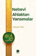 Nevebi Ahlaktan Yansımalar