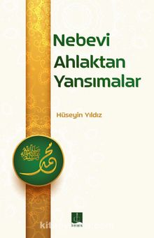 Nevebi Ahlaktan Yansımalar - Hüseyin Yıldız