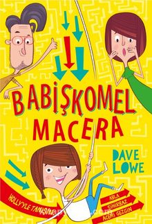 Babişkomel Macera - Dave Lowe
