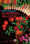 Bu Fotoğrafı Ben &Ccedil;ektim