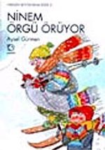 Ninem Örgü Örüyor (4-7 Yaş)