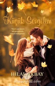 Küçük Sevgilim - Hilal Akbay