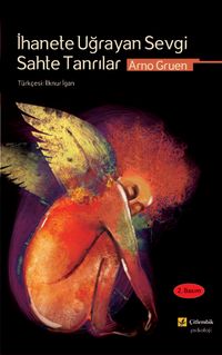 İhanete Uğrayan Sevgi Sahte Tanrılar