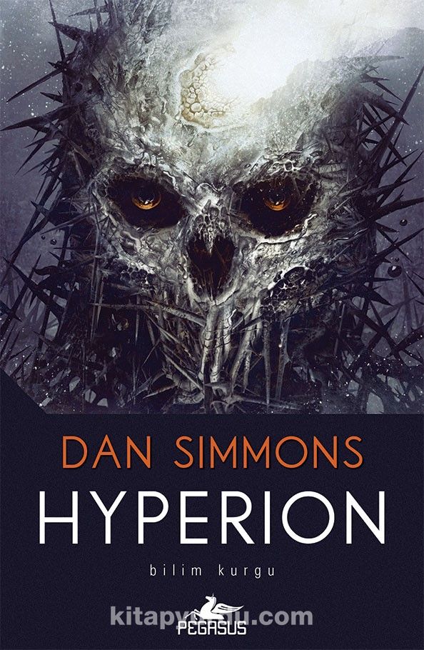 Hyperion, Dan Simmons,PEGASUS YAYINLARI.