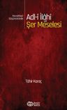 Mutahhari Düşüncesinde Adl-i İlahi ve Şer Meselesi