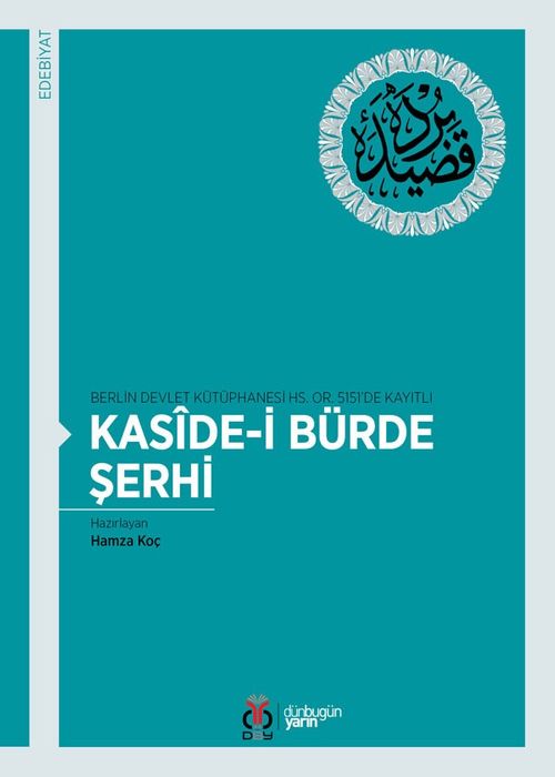 Berlin Devlet Kütüphanesi HS. OR. 5151'de Kayıtlı Kaside-i Bürde Şerhi
