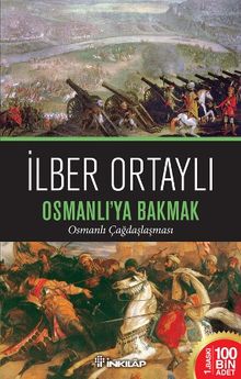 Osmanlı'ya Bakmak & Osmanlı Çağdaşlaşması