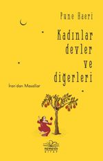 Kadınlar Devler ve Diğerleri & İran'dan Masallar