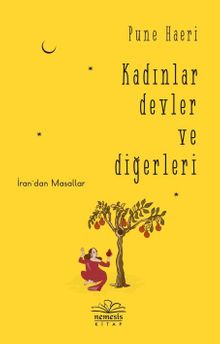 Kadınlar Devler ve Diğerleri & İran'dan Masallar
