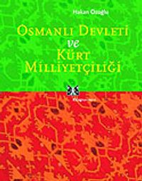Osmanlı Devleti ve Kürt Milliyetçiliği