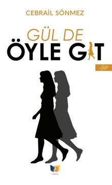 Gül de Öyle Git - Cebrail Sönmez