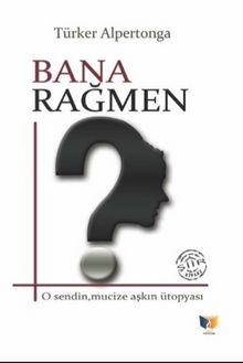 Bana Rağmen - Türker Alpertonga