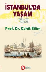İstanbul'da Yaşam & XVII. ve XIX. Yüzyıllar