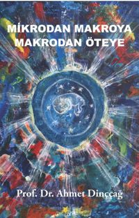 Mikrodan Makroya Makrodan Öteye