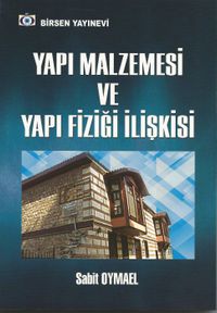 Yapı Malzemesi ve Yapı Fiziği İlişkisi