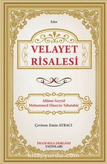 Velayet Risalesi - Allame Muhammed Hüseyin Tabatabai
