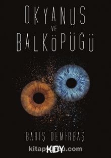 Okyanus ve Balköpüğü - Barış Demirbaş