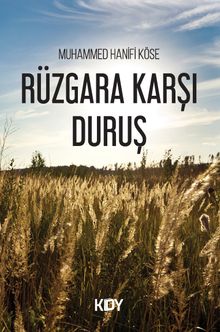 Rüzgara Karşı Duruş 
