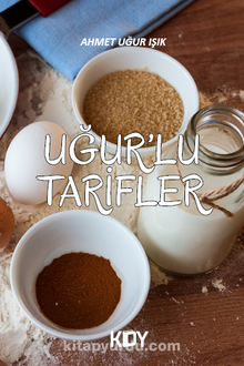 Uğur'lu Tarifler - Ahmet Uğur Işık