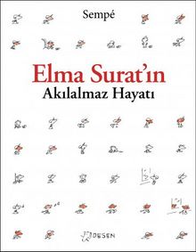 Elma Surat'ın Akılalmaz Hayatı - Jean Jacques Sempe