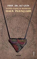 İslamın Kabul ve Reddettiği Halk İnançları