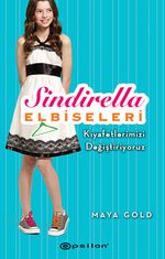 Sindirella Elbiseleri / Kıyafetlerimizi Değiştiriyoruz