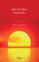 Gün Batarken Heybemde