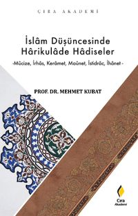 İslam Düşüncesinde Harikulade Hadiseler