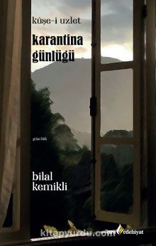 Karantina Günlüğü - Bilal Kemikli