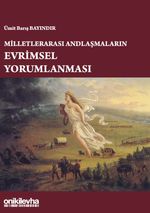 Milletlerarası Andlaşmaların Evrimsel Yorumlanması