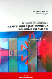 Sermaye Şirketlerinin Tasfiye, Birleşme, Devir ve Bölünme İşlemleri