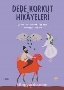 Dede Korkut Hikayeleri - Ayşe Sevim