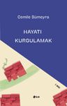 Hayatı Kurgulamak