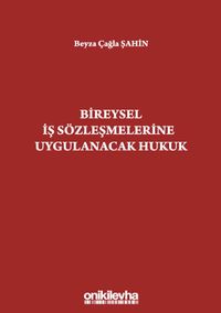 Bireysel İş Sözleşmelerine Uygulanacak Hukuk