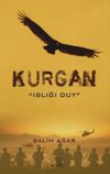 Kurgan & Islığı Duy