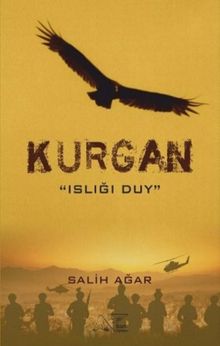Kurgan & Islığı Duy
