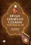 Divan Edebiyatı &Uuml;zerine Tartışmalar