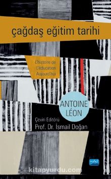 Çağdaş Eğitim Tarihi - Antoine Leon