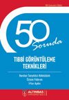 50 Soruda Tıbbi G&ouml;r&uuml;nt&uuml;leme Teknikleri
